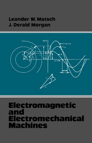 Electromagnetic and Electromechanical Machines